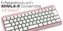 Majestouch MINILA-R Convertible